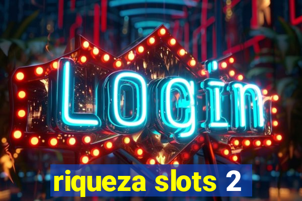 riqueza slots 2